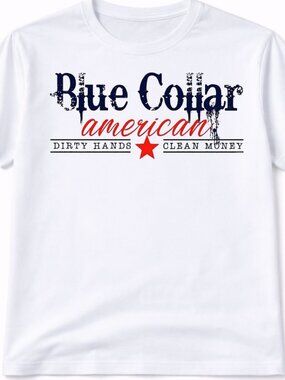 Blue Collar American Graphic T Shirt Trendy Boutique Style Tee Mens Gifts White